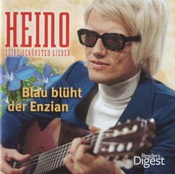 Blau blüht der Enzian - Seine schönsten Lieder