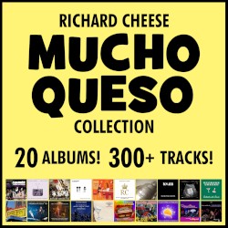 "Mucho Queso Collection: 20 Richard Cheese Albums" (2024)
