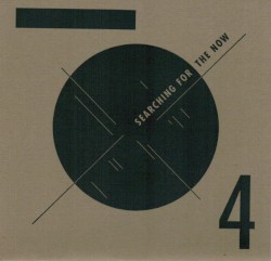 Searching for the Now 4