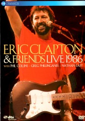 Eric Clapton & Friends – Live 1986