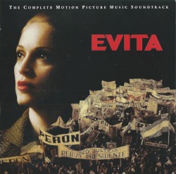 Evita: The Complete Motion Picture Music Soundtrack