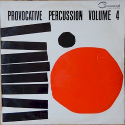 Provocative Percussion, Volume 4