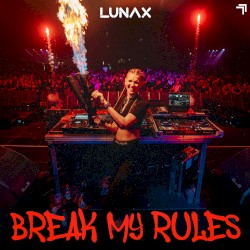 Break My Rules