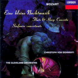 Eine kleine Nachtmusik / Flute & Harp Concerto / Sinfonia concertante