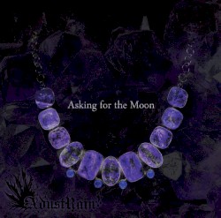 Asking for the Moon