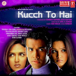 Kucch To Hai