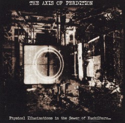 Physical Illucinations in the Sewer of Xuchilbara (The Red God)