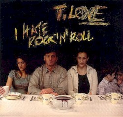 I Hate Rock'n'Roll