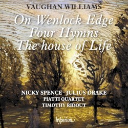 On Wenlock Edge / Four Hymns / The House of Life