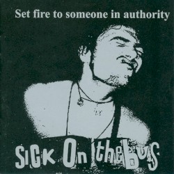Set Fire to Someone in Authority