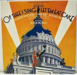 Of Thee I Sing / Let 'em Eat Cake