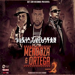 Mendoza & Ortega, parte 2