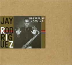 Live at the Fez- NYC 07.03.03