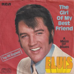 The Girl of My Best Friend / A Mess of Blues