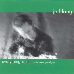 Everything Is Still