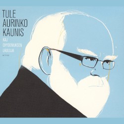 Tule aurinko kaunis