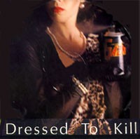 Dressed To Kill