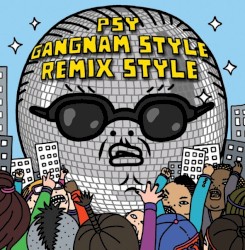 Gangnam Style (๊ฐ๋จ์คํ์ผ): Remix Style