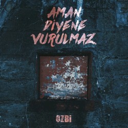 Aman Diyene Vurulmaz