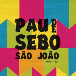 Pau de Sebo - São João 1967 - 1971
