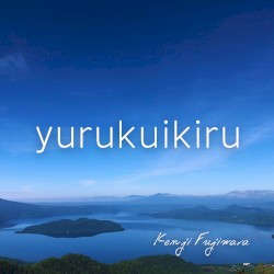 yurukuikiru