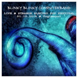 Live @ Strange Electro Pop Festival (01.10.2016)