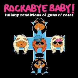 Lullaby Renditions of Guns N’ Roses