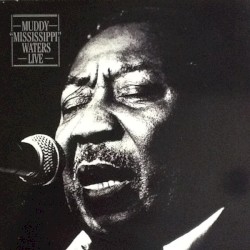 Muddy 'Mississippi' Waters Live