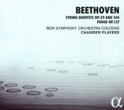 String Quintets, op. 29 and 104 / Fugue, op. 137