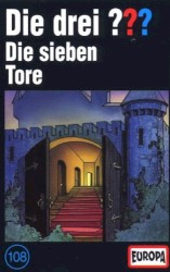 Die drei ??? 108: Die sieben Tore