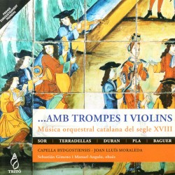 ...Amb trompes i violins: Música orquestral catalana del segle XVIII