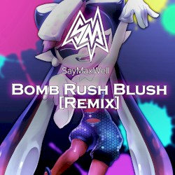 Bomb Rush Blush (remix)