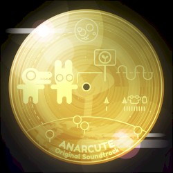 Anarcute Soundtrack