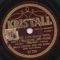 The Lonesome Trail Ain't Lonesome Anymore / The Girl in the Alice Blue Gown