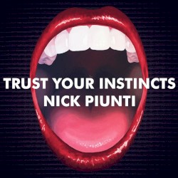 Trust Your Instincts