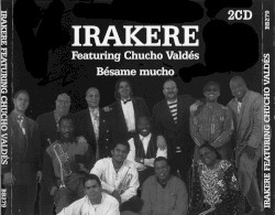 Irakere Featuring Chucho Valdés Bésame Mucho