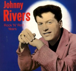 Rock ’n’ Roll Years