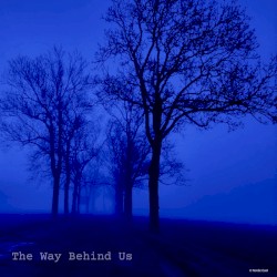 The Way Behind Us