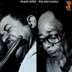 Frank Wess, Roland Hanna