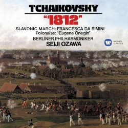 1812 / Slavonic March / Francesca da Rimini / Polonaise from Eugene Onegin