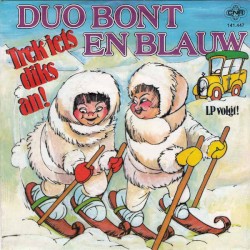 Trek iets diks an! / Bekijk 't maar