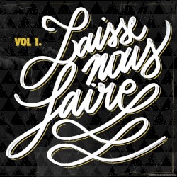 Laisse nous faire, volume 1