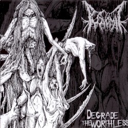 Degrade The Worthless