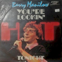 You’re Lookin’ Hot Tonight