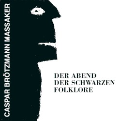 Der Abend der Schwarzen Folklore