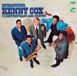 Introducing Kenny Cox and the Contemporary Jazz Quintet
