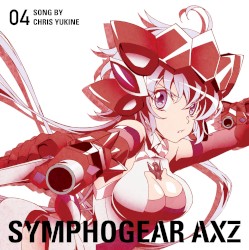 戦姫絶唱シンフォギアAXZ キャラクターソング4 雪音クリス