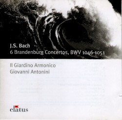 Brandenburg Concertos nos. 1 - 6