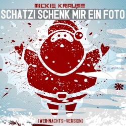 Schatzi schenk mir ein Foto