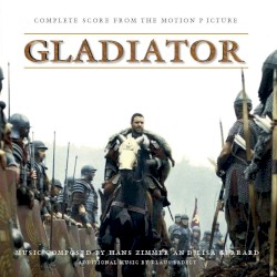 Gladiator: Complete Score From the Motion Picture